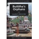 Buddhas Orphans: A Novel