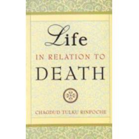 Life in Relation to Death